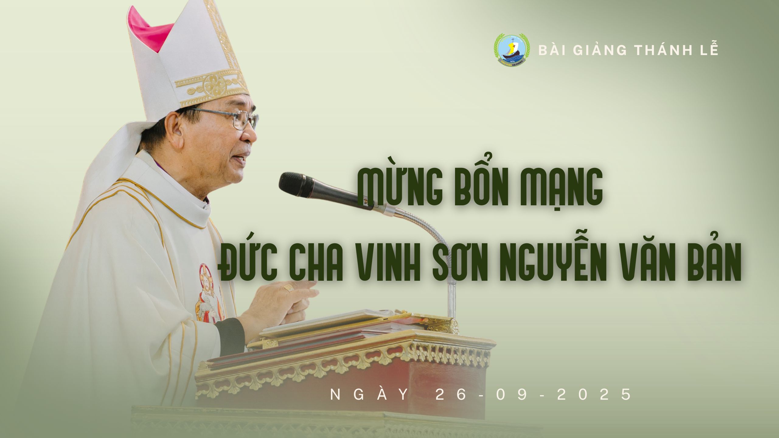 Bài giảng Lễ mừng Bổn mạng Đức cha Vinhsơn Nguyễn Văn Bản ngày 26.9.2025